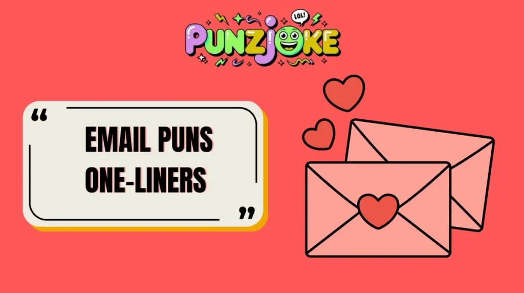 Email Puns One-Liners