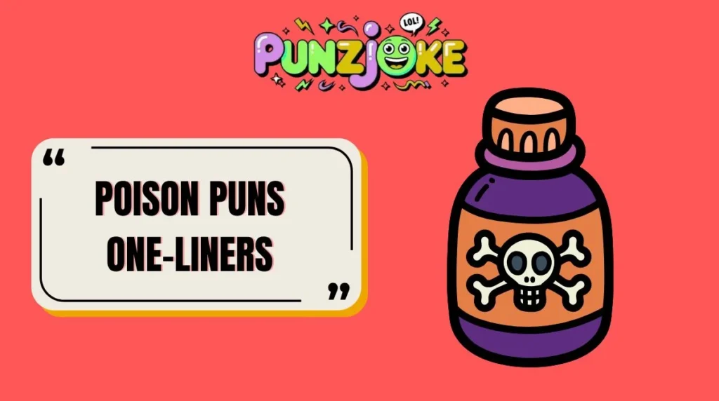 Poison Puns One-Liners