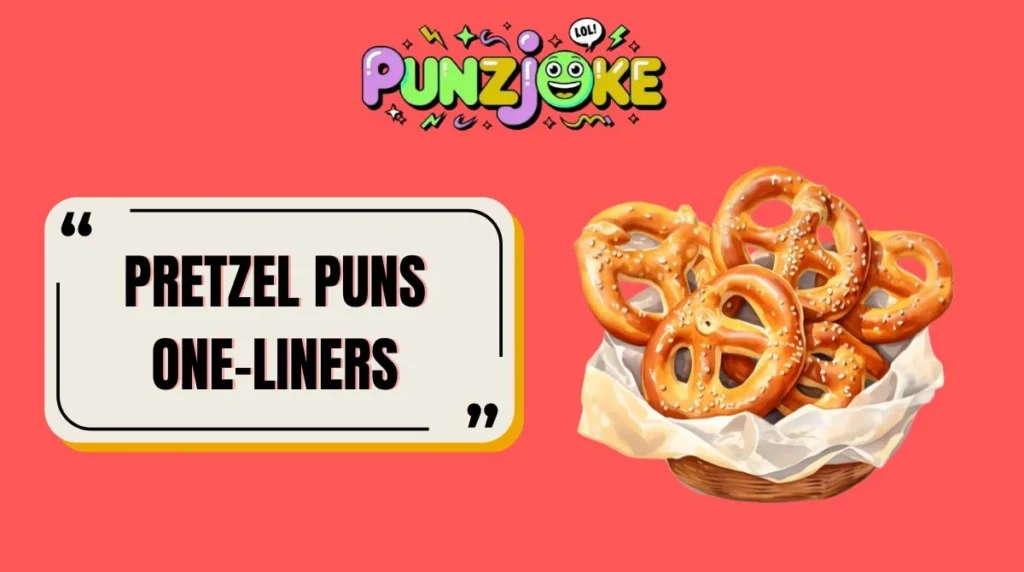 Pretzel Puns One-Liners