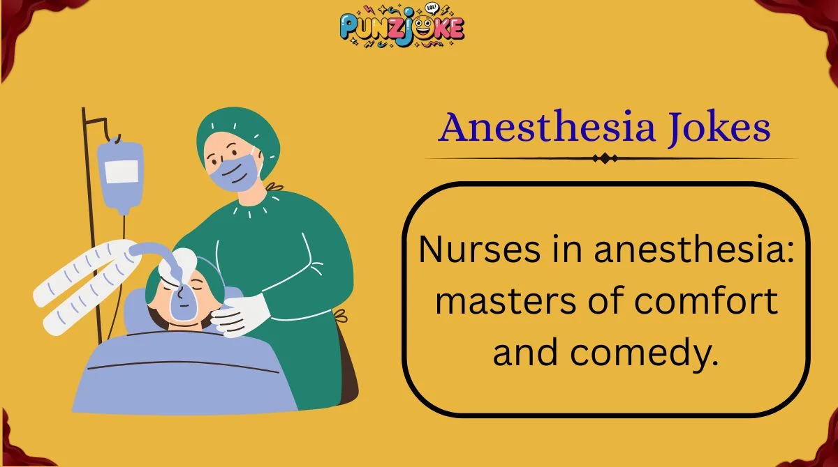 Anesthesia Jokes