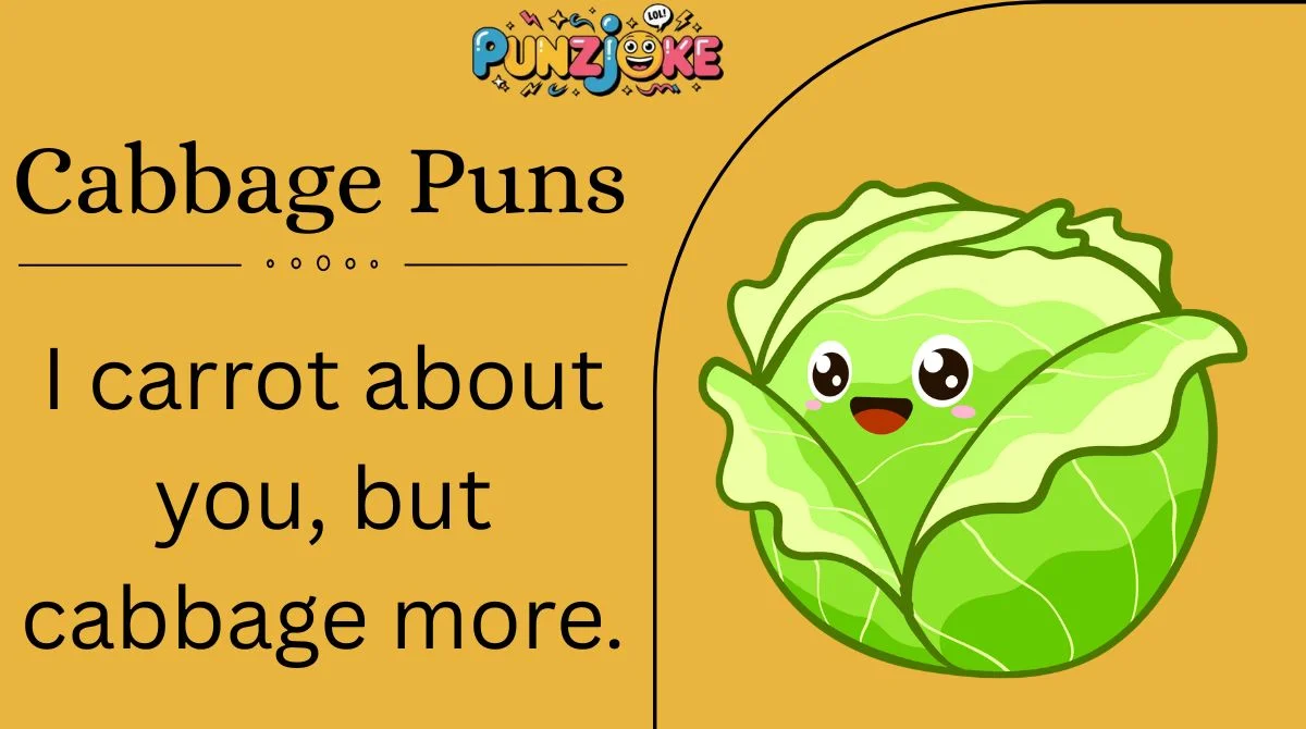 Cabbage Puns