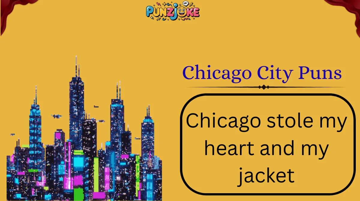 Chicago City Puns
