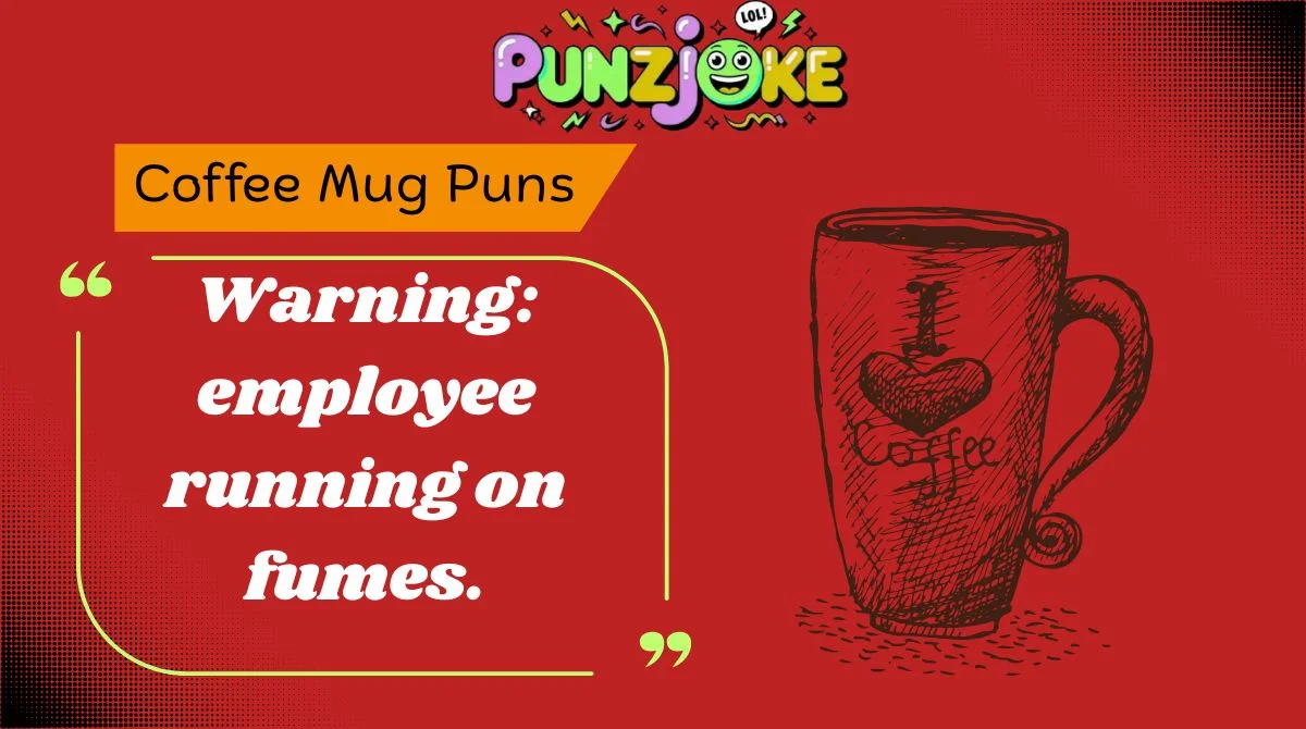 Coffee Mug Puns