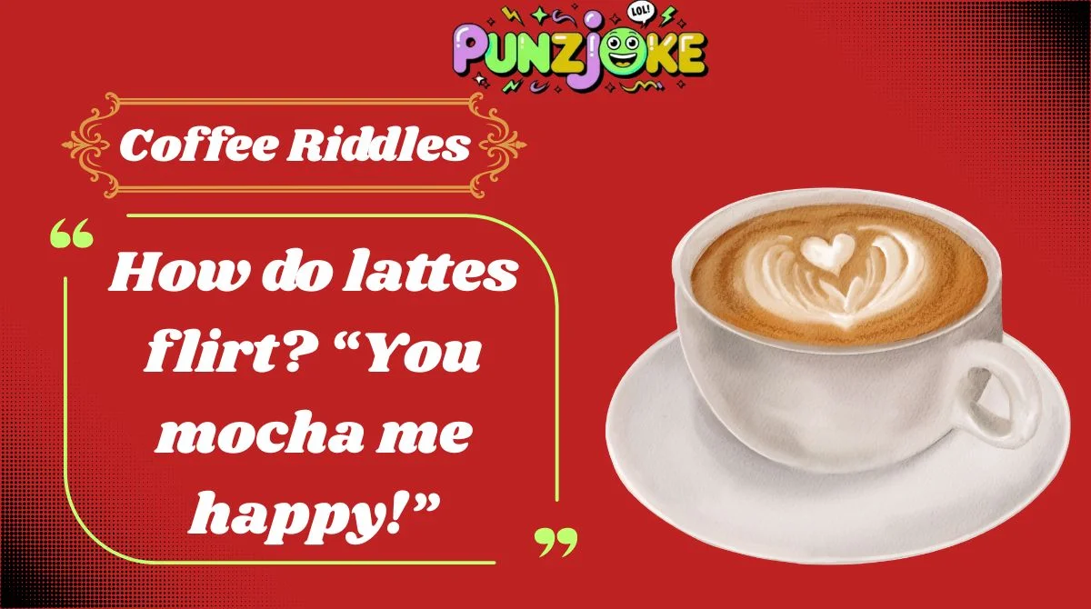 Coffee Riddles