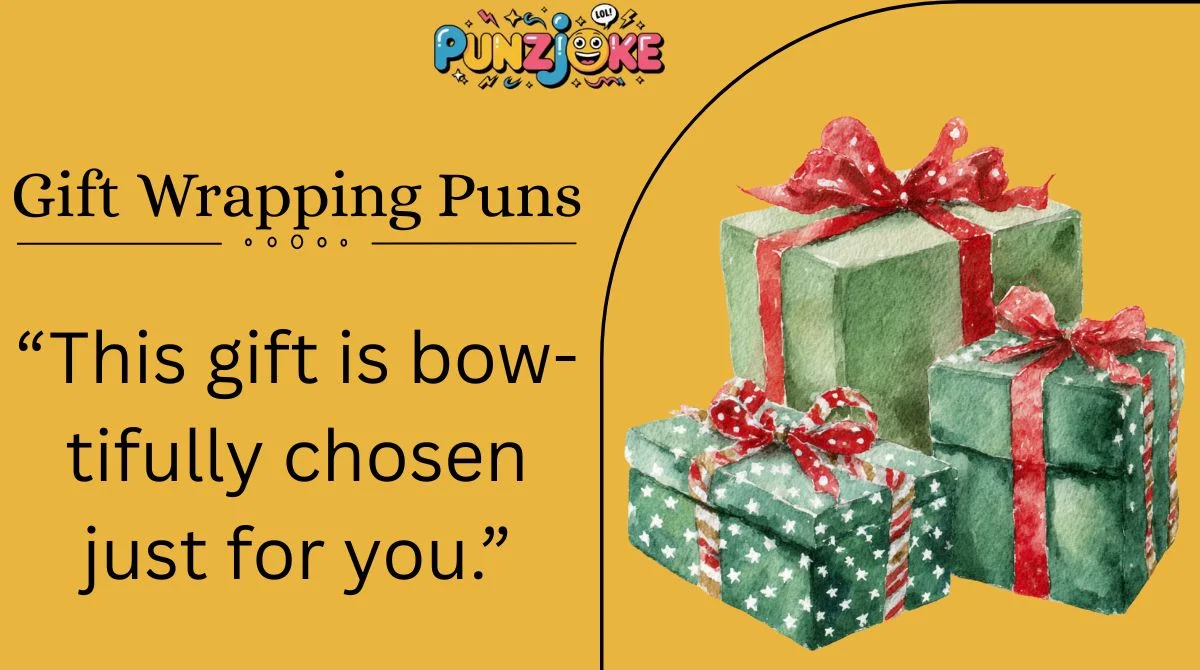 Gift Wrapping Puns