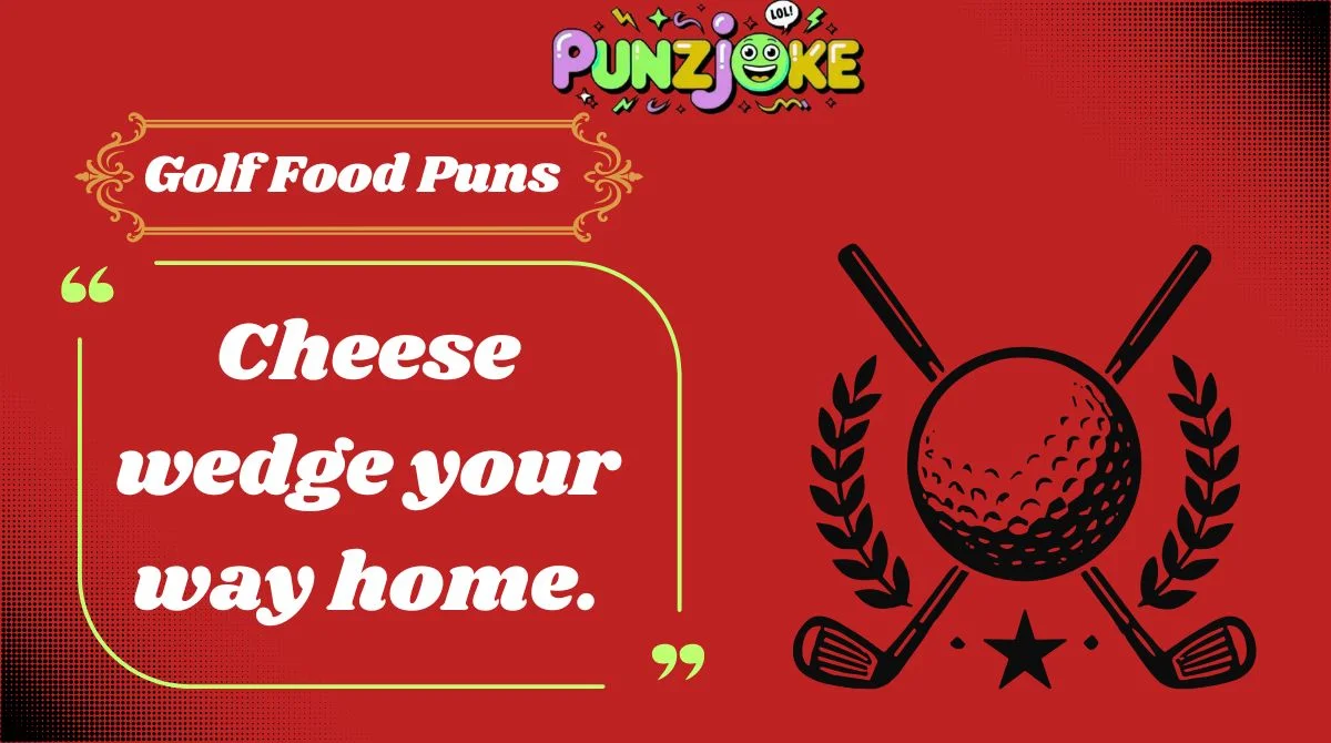 Golf Food Puns