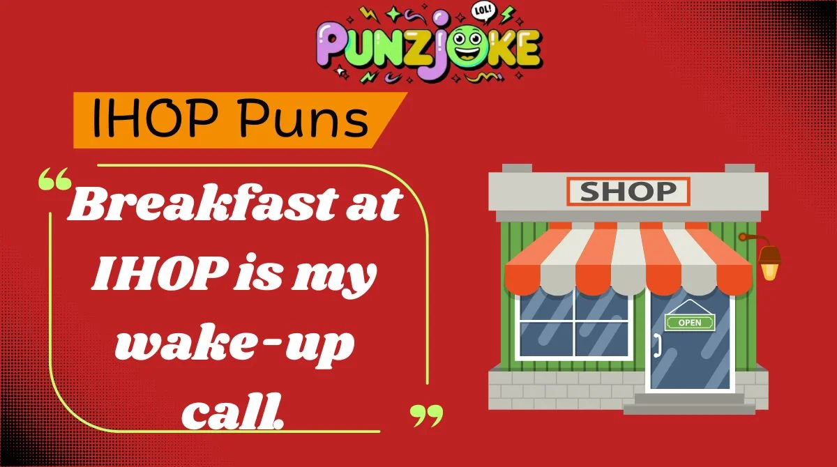 IHOP Puns