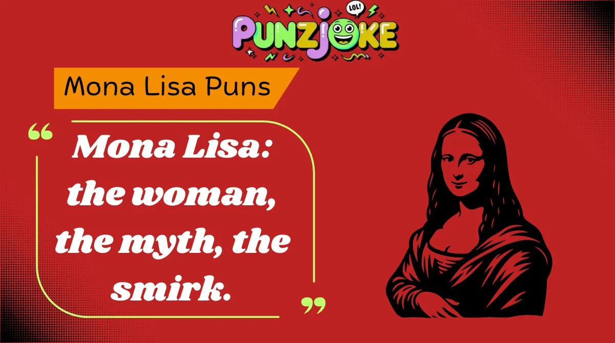 Mona Lisa Puns