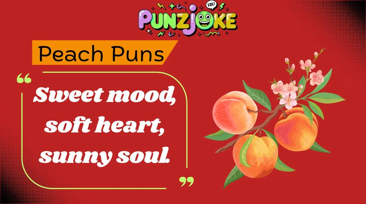 Peach Puns