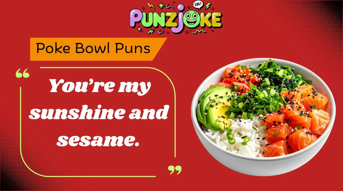Poke Bowl Puns