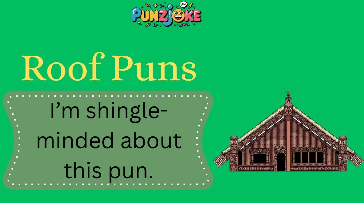 Roof Puns
