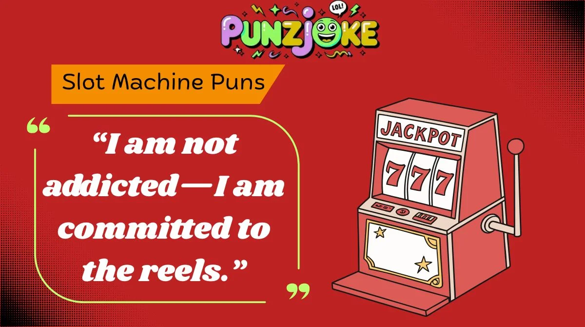 Slot Machine Puns