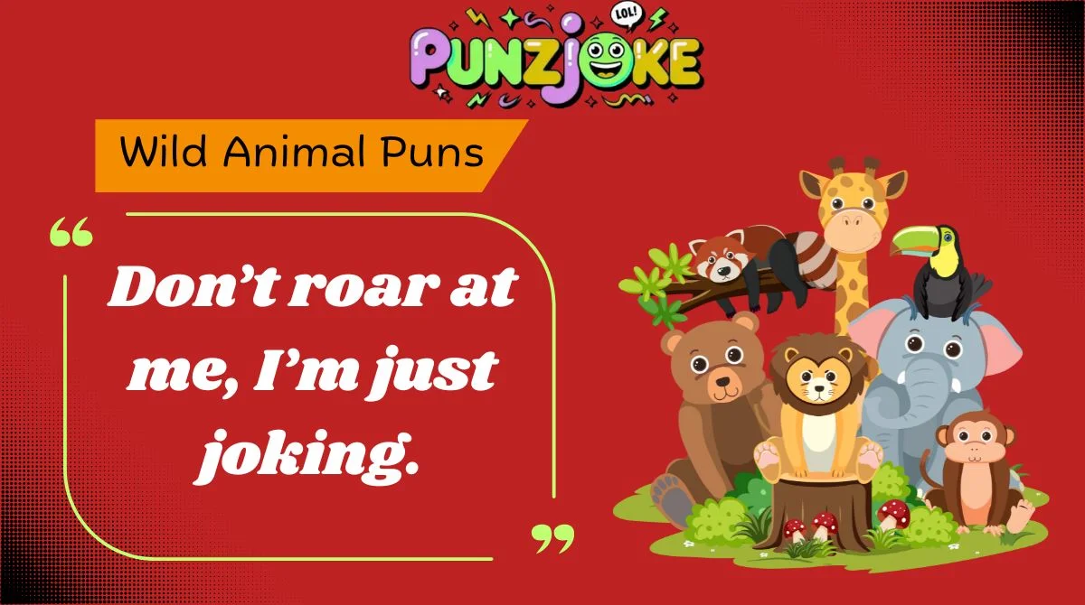 Wild Animal Puns