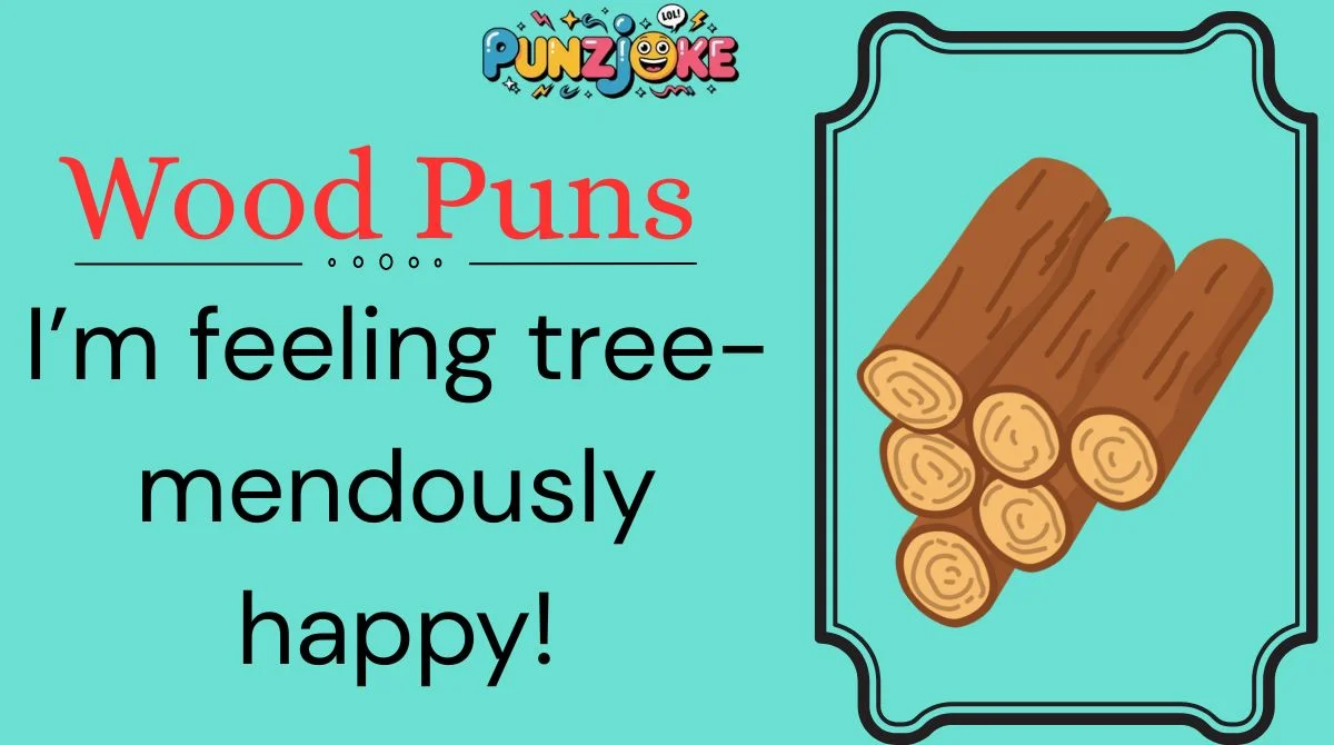 Wood Puns