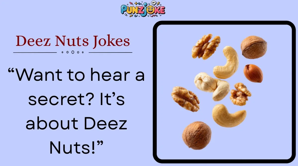 Deez Nuts Jokes