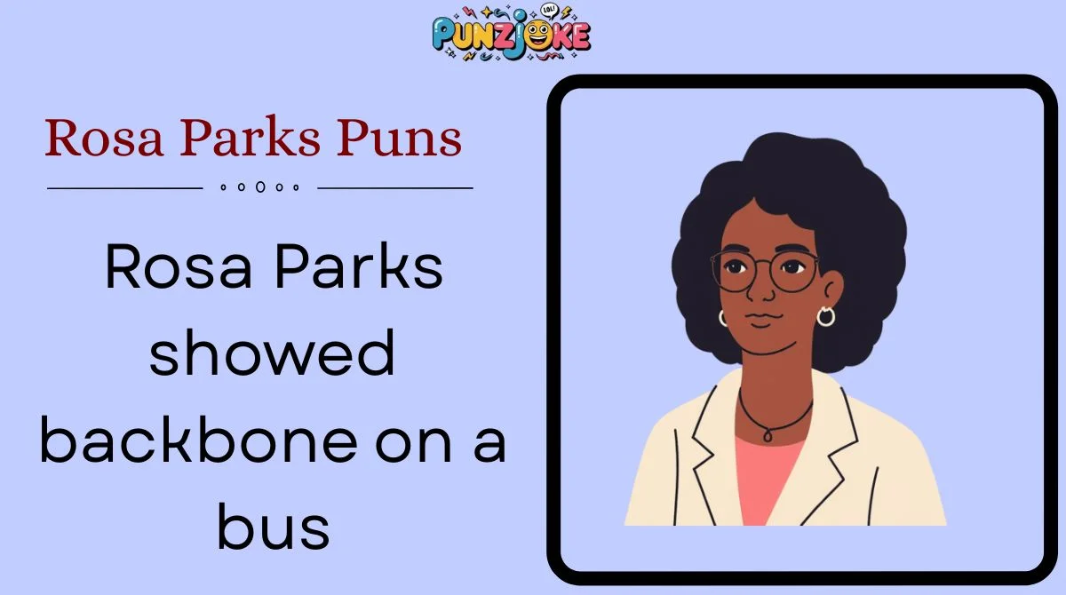 Rosa Parks Puns