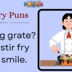 Stir Fry Puns