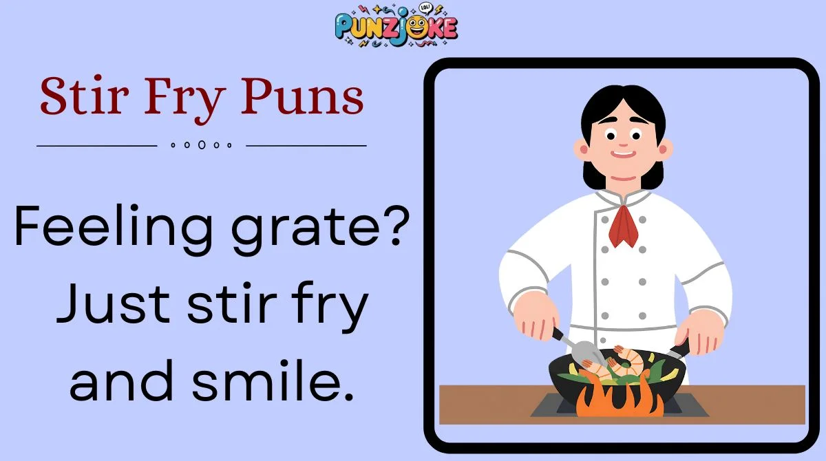 Stir Fry Puns