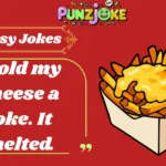 Cheesy Jokes